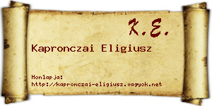 Kapronczai Eligiusz névjegykártya